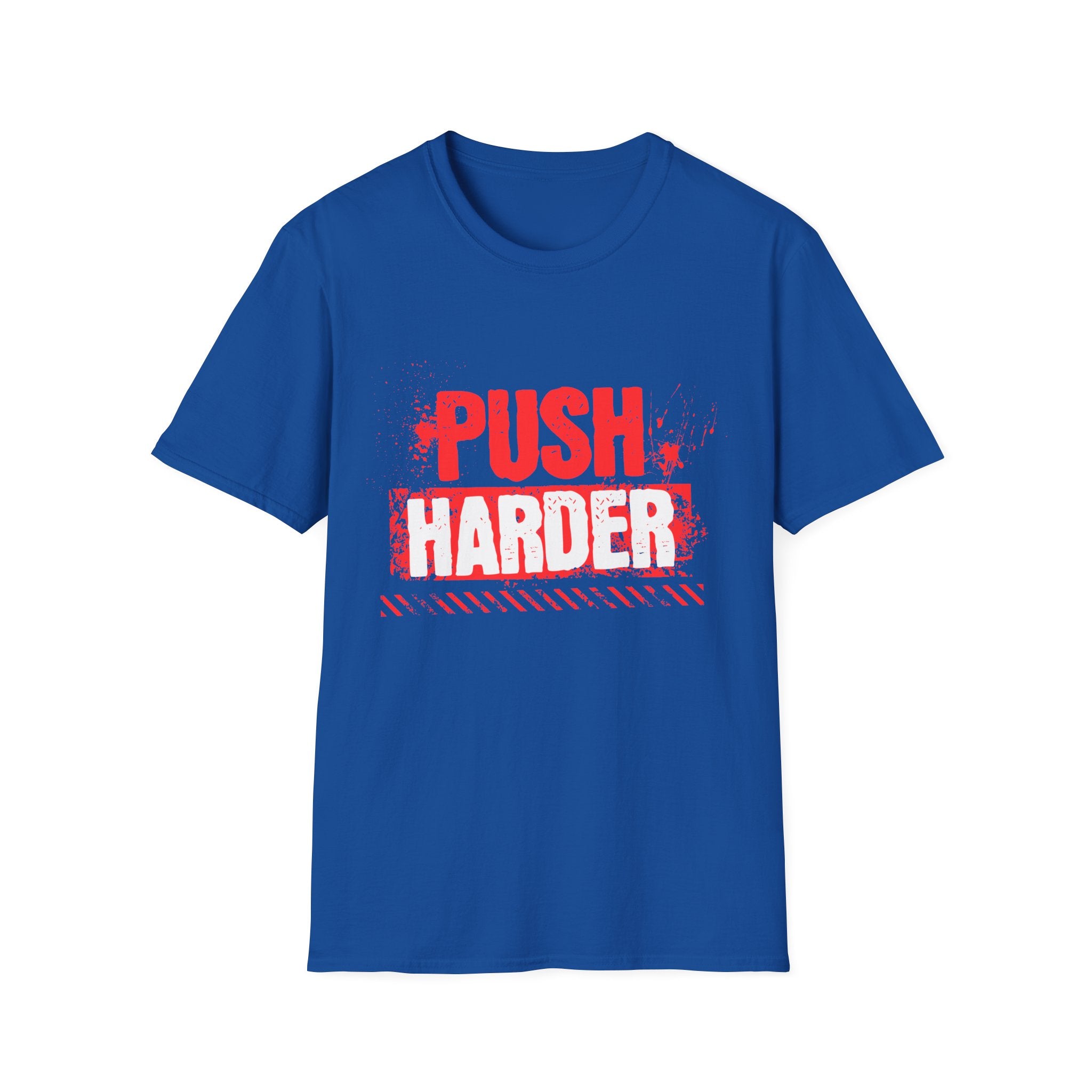 Push Harder Motivational Graphic T-Shirt