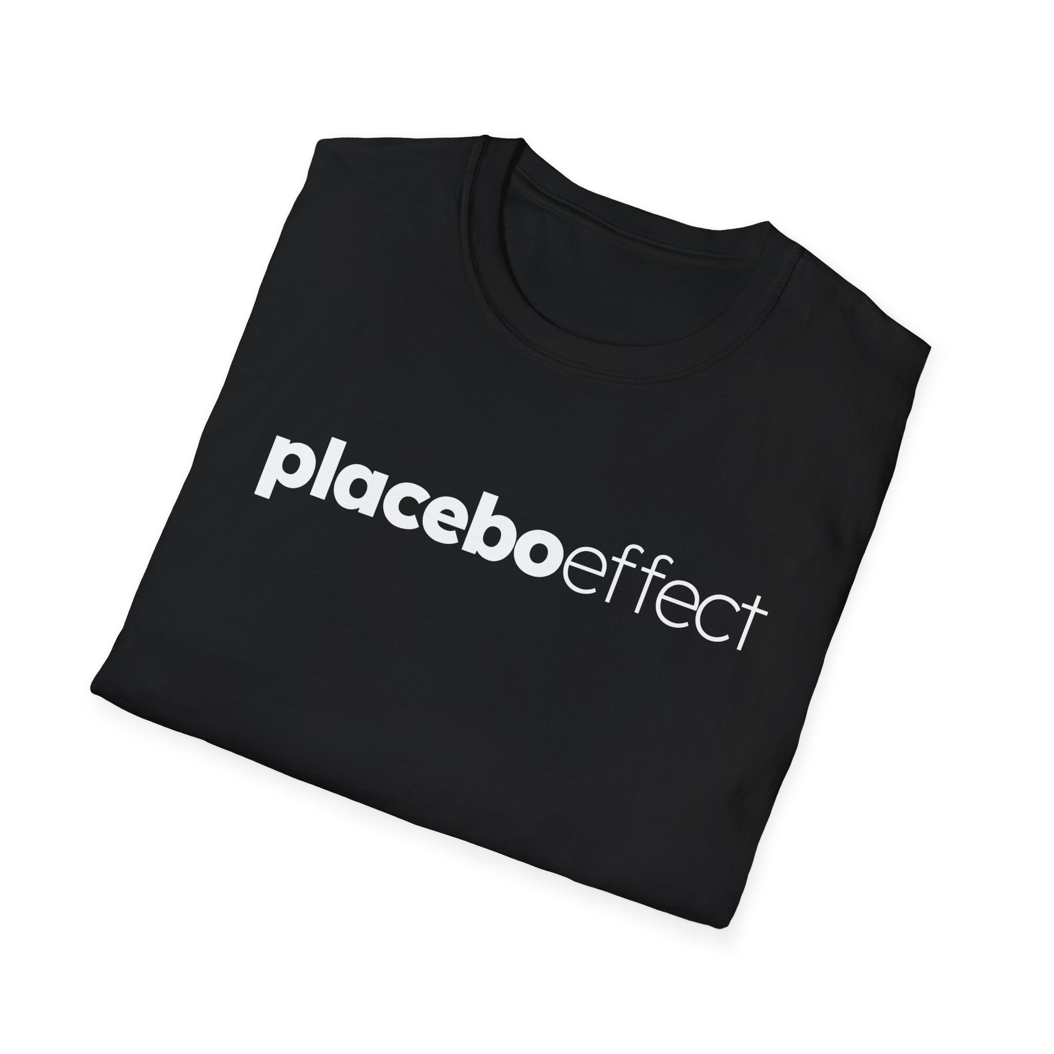 Placebo Effect Statement T-shirt for Everyday Wear