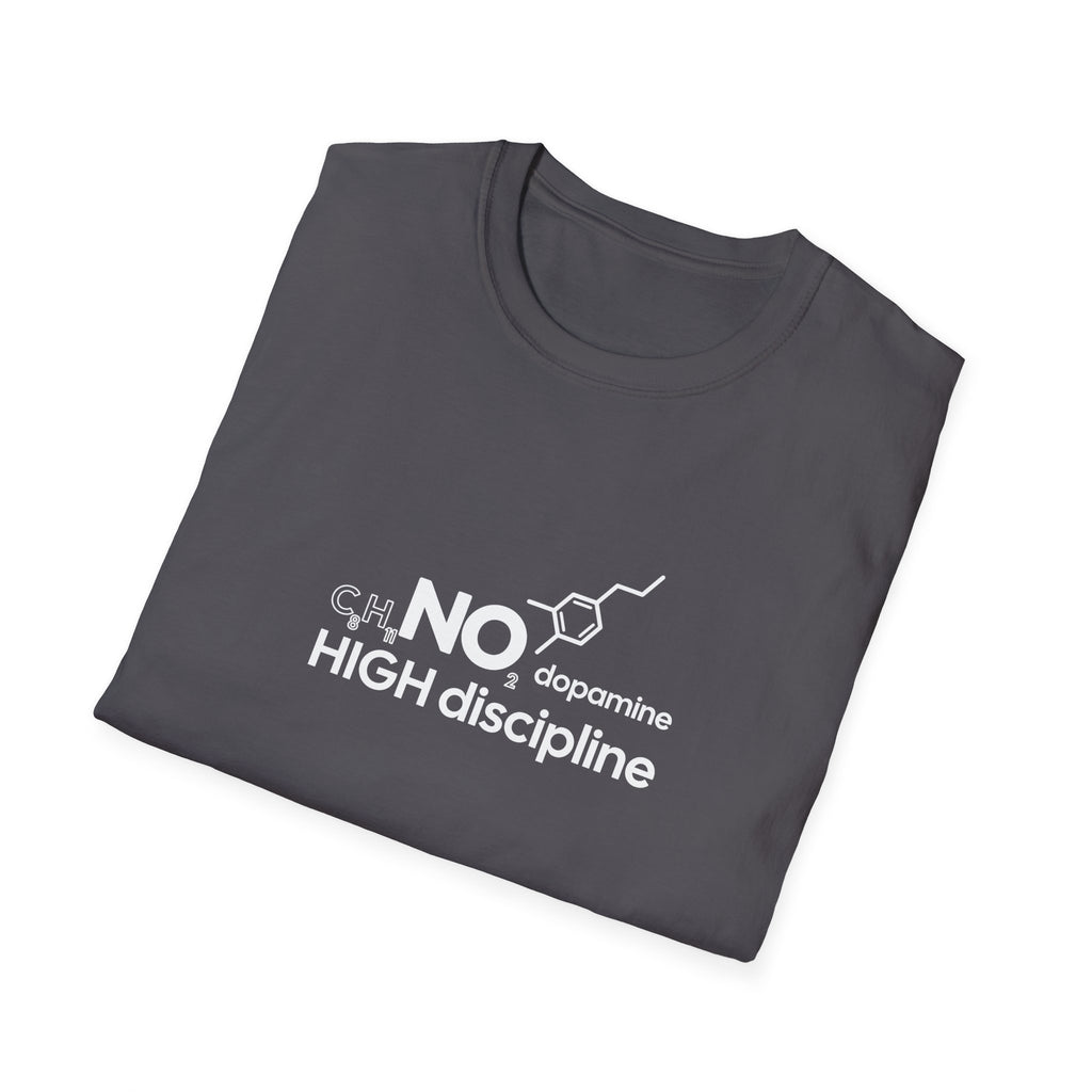 NO Dopamine High Discipline T-Shirt for Motivated Individuals