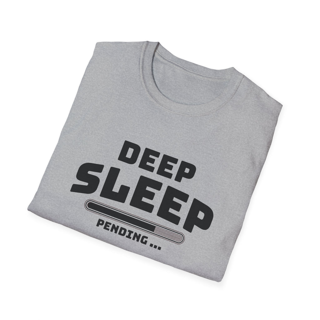 Deep Sleep Pending T-Shirt with Bold Design