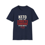 Keto in the Streets, Carnivore in the Sheets – Funny Low Carb Diet Tee