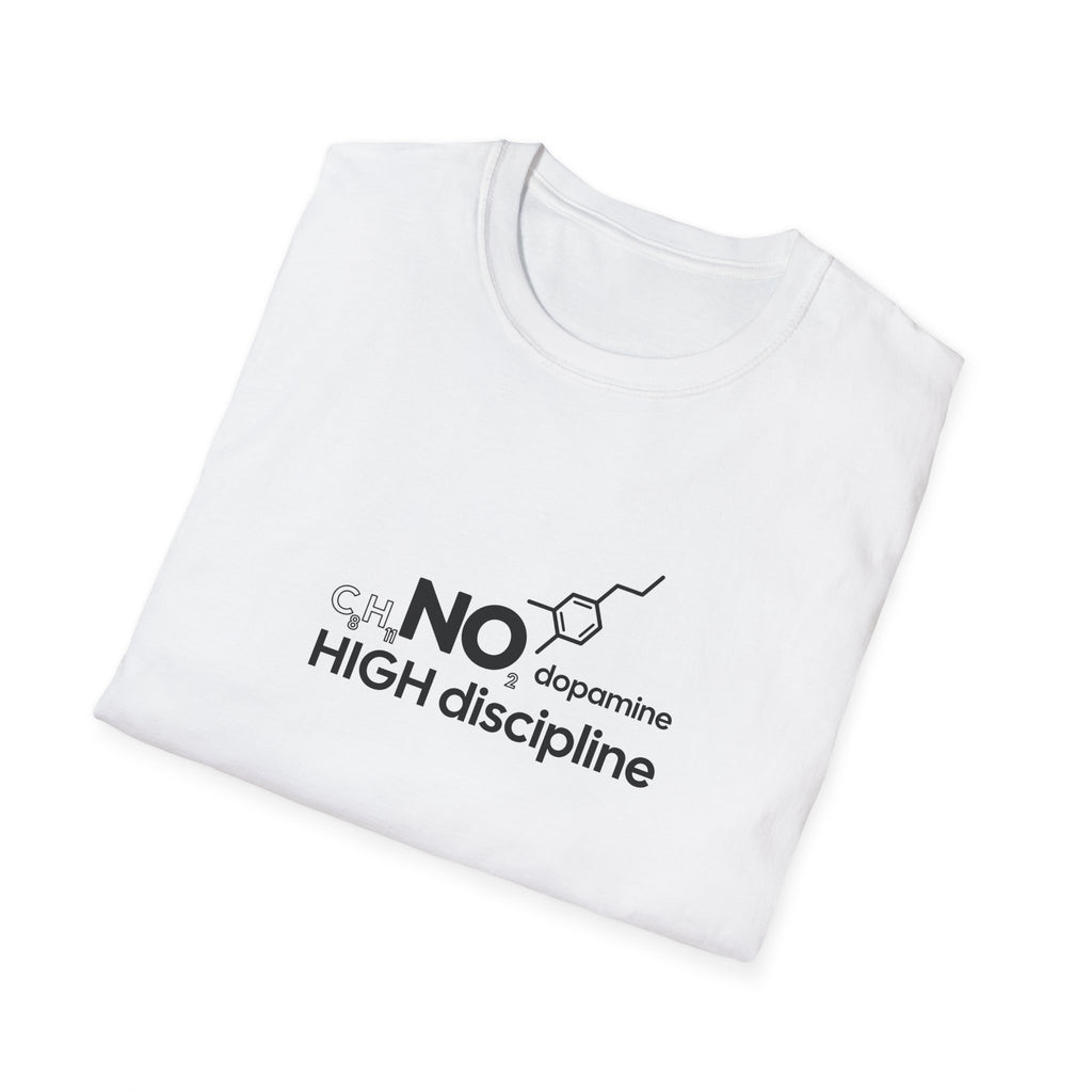 NO Dopamine High Discipline T-Shirt for Motivated Individuals