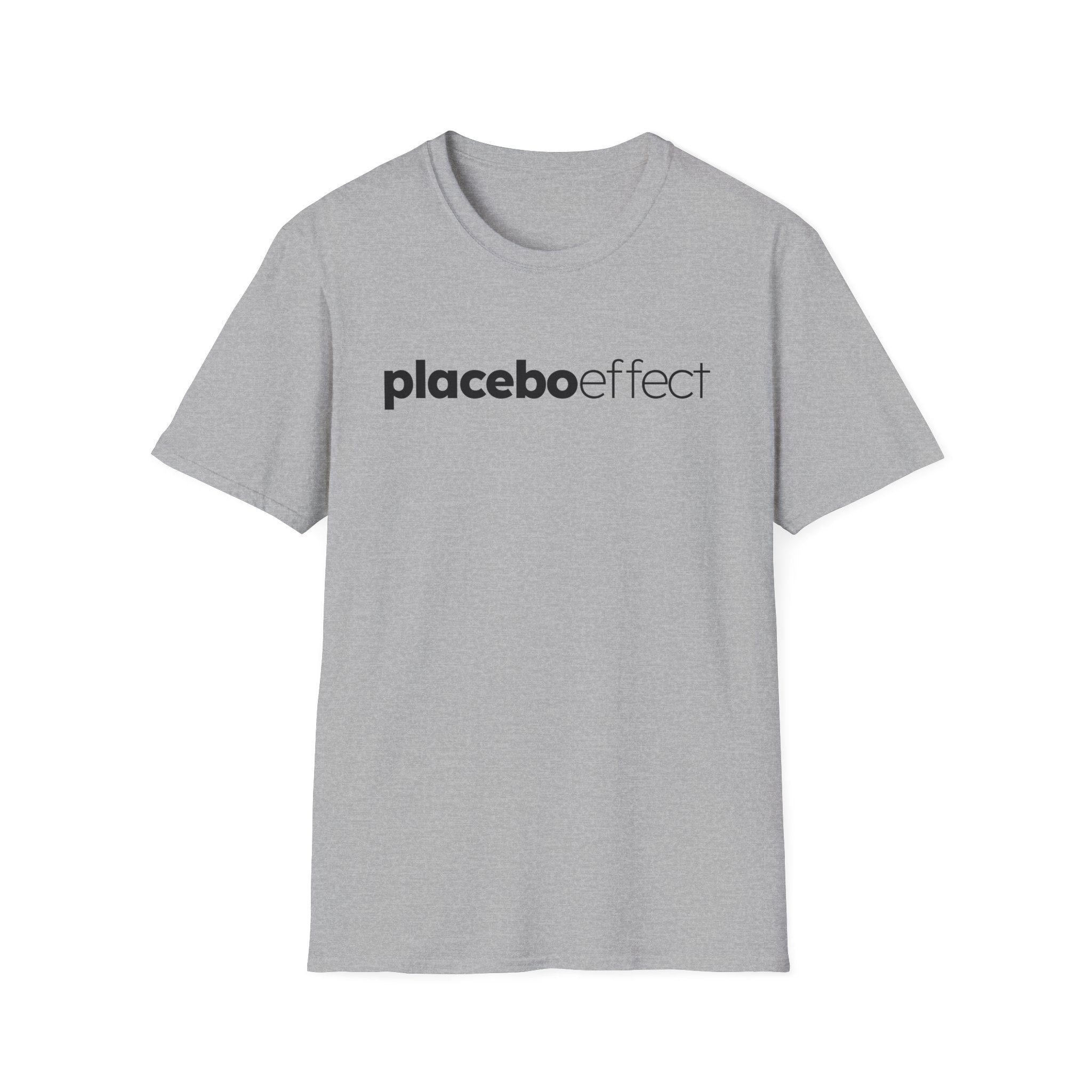 Placebo Effect Statement T-shirt for Everyday Wear
