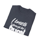 I Breathe Through the Burn Motivational T-Shirt