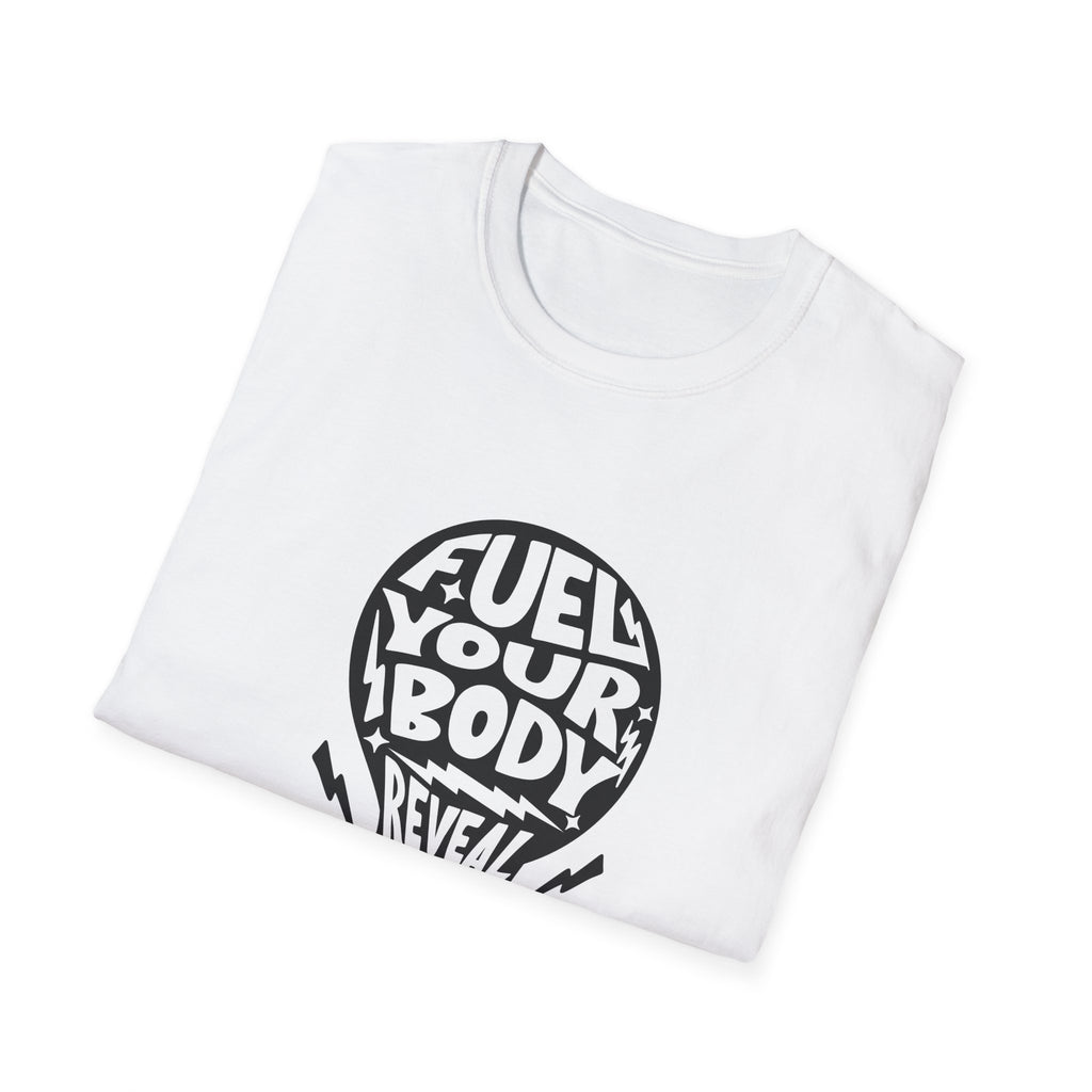 Fuel Your Body Reveal Your True Self Graphic T-Shirt