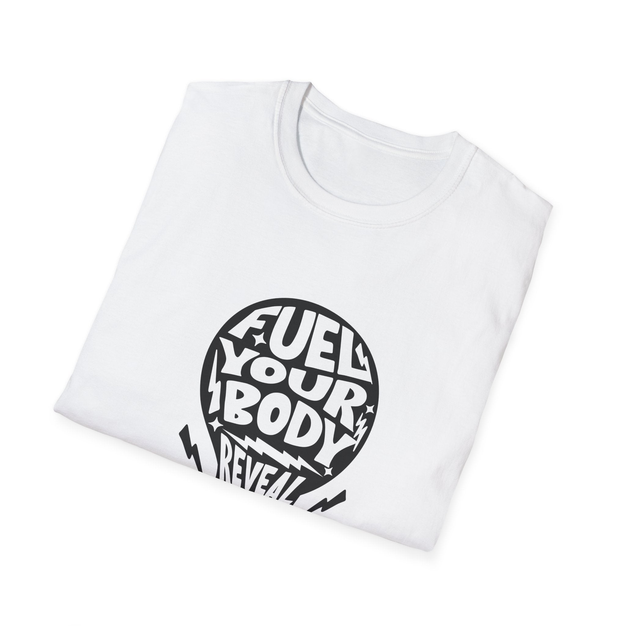 Fuel Your Body Reveal Your True Self Graphic T-Shirt