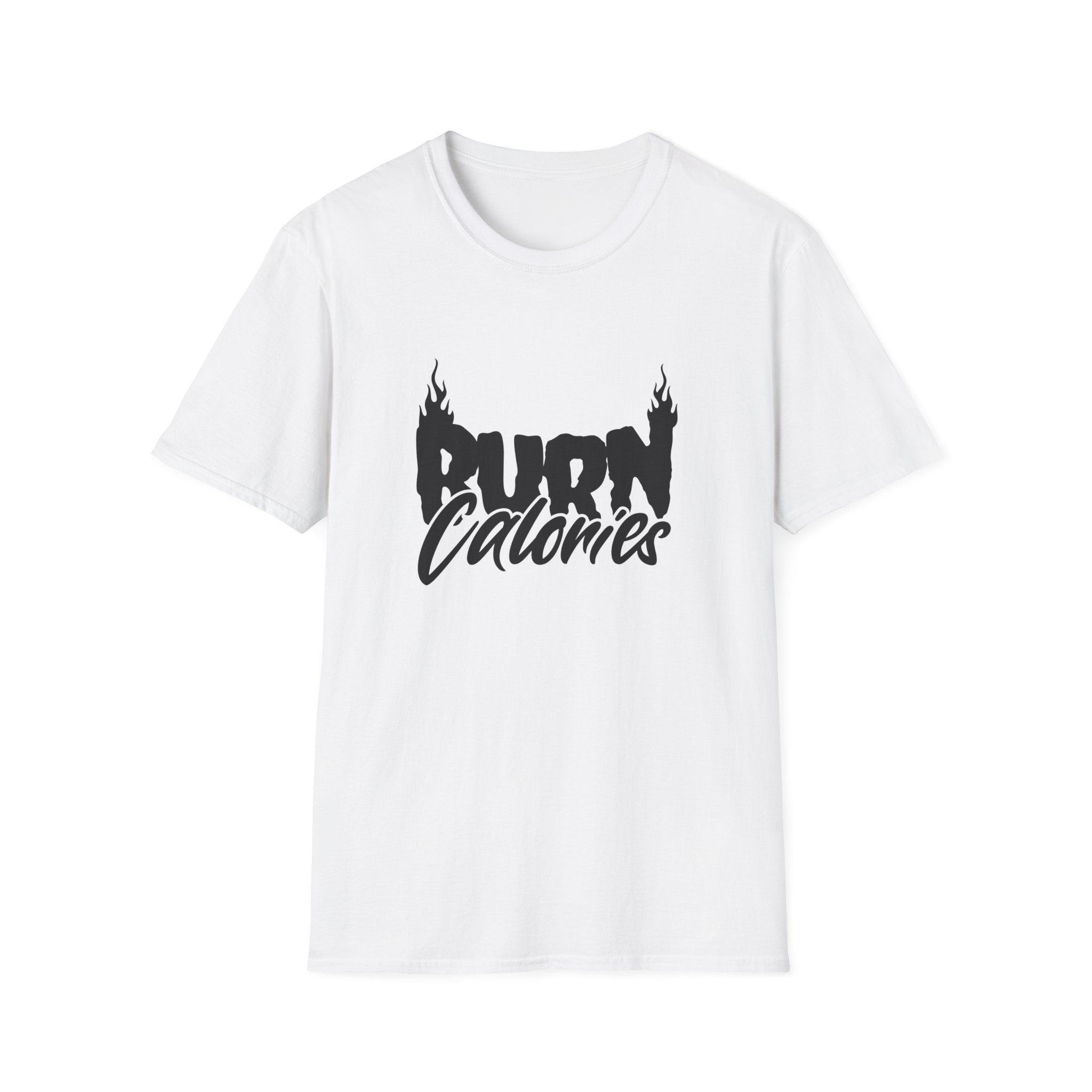 Burn Calories Graphic T-Shirt for Fitness Enthusiasts
