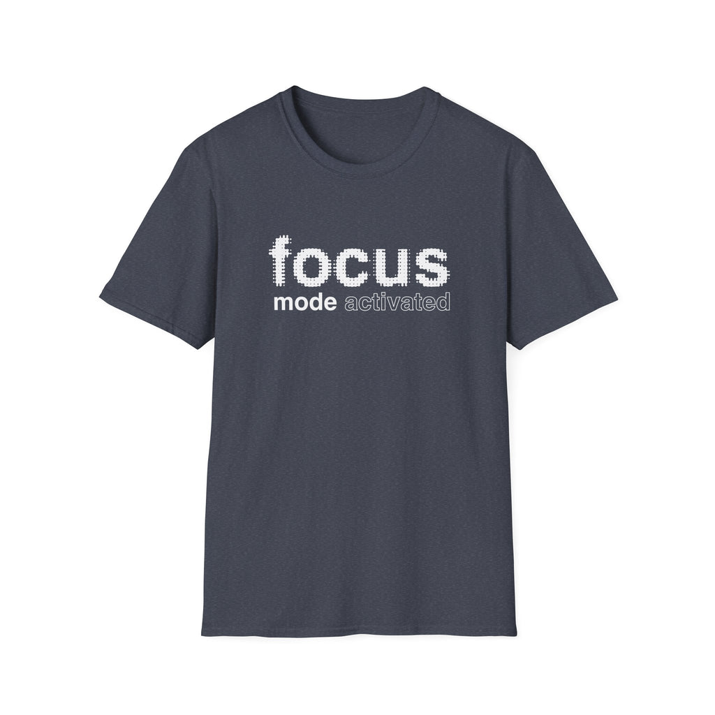 Focus Mode Activated T-Shirt with Motivational Design