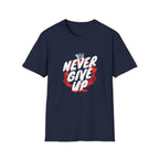 Never Give Up Motivational T-Shirt