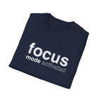Focus Mode Activated T-Shirt with Motivational Design