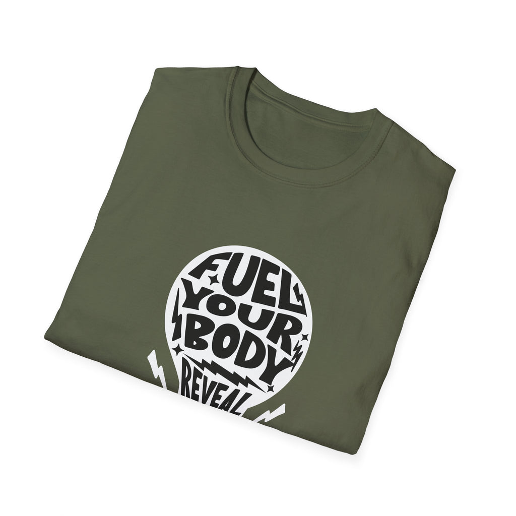 Fuel Your Body Reveal Your True Self Graphic T-Shirt