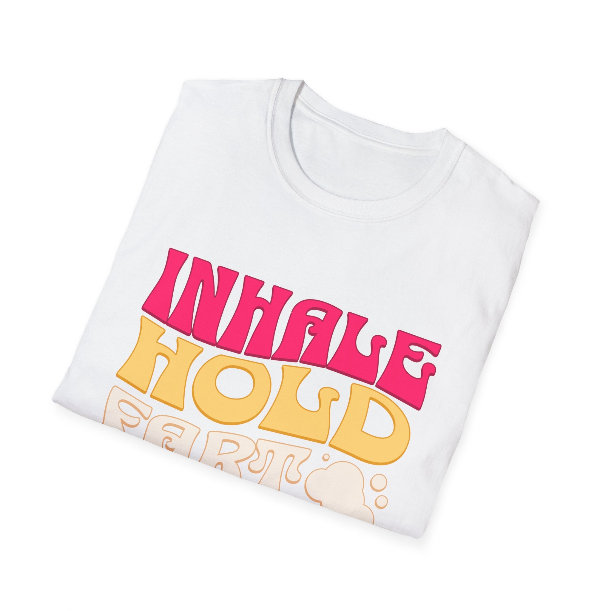 Inhale Hold Fart Graphic Tee for Fun Moments