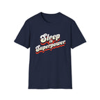 Sleep is Superpower Motivational T-shirt