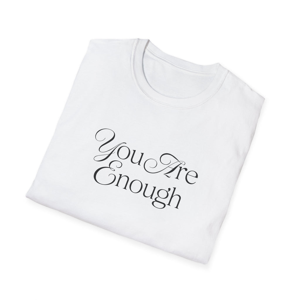 You Are Enough Inspirational T-Shirt for Everyday Wear
