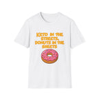 Keto in the Streets Donuts in the Sheets T-shirt