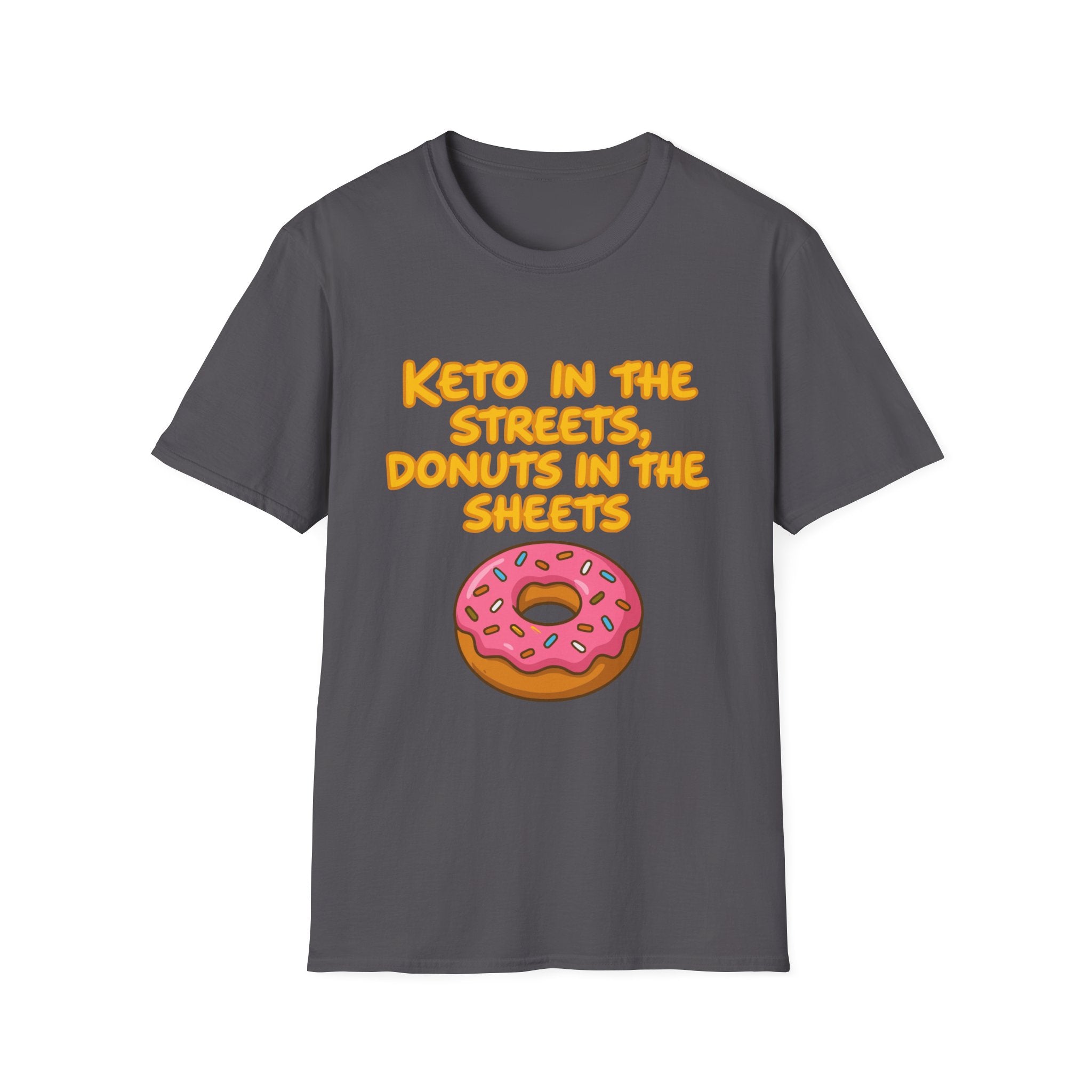 Keto in the Streets Donuts in the Sheets T-shirt