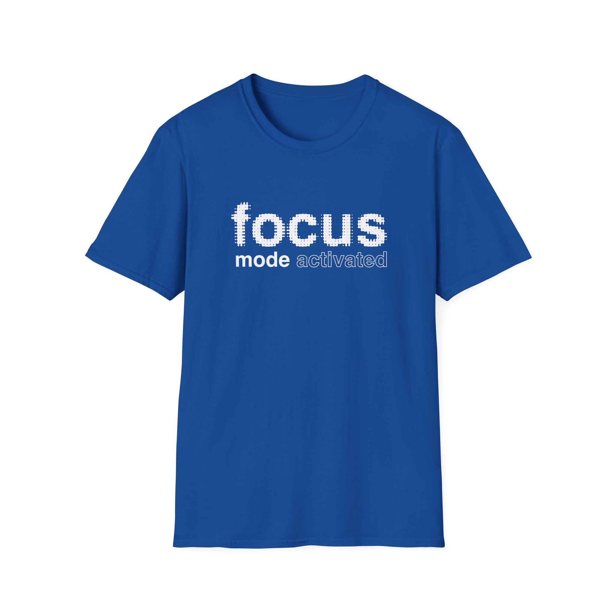 Focus Mode Activated T-Shirt with Motivational Design
