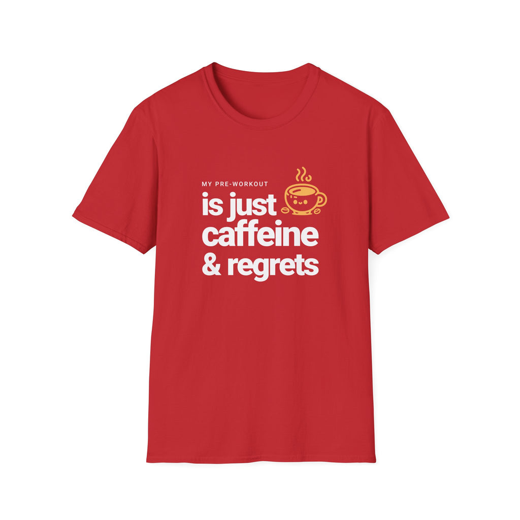 Funny Caffeine and Regrets T-shirt for Fitness Enthusiasts