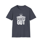 Trust in Gut Motivational Graphic T-Shirt
