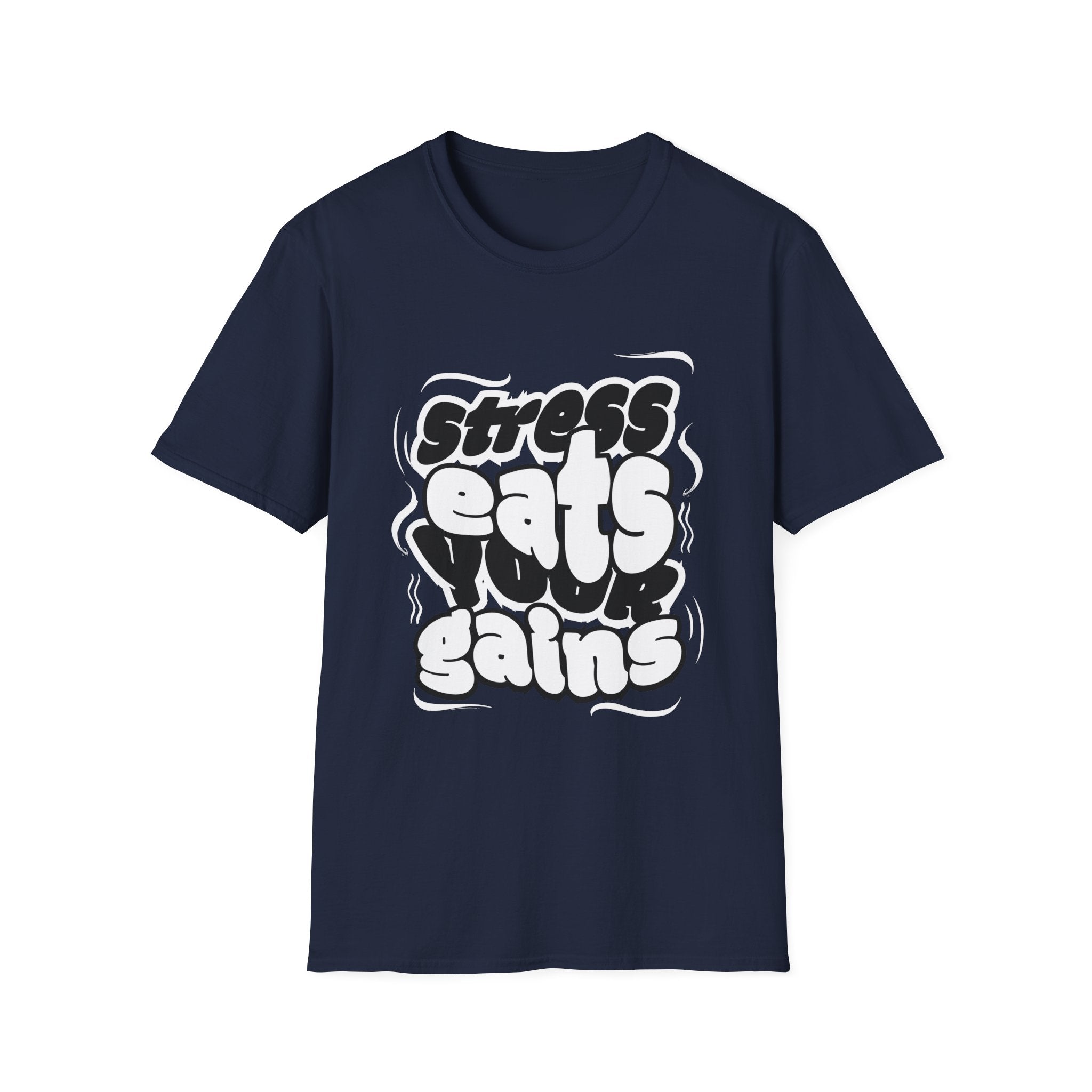 Stress Eats Your Gains Graphic T-Shirt