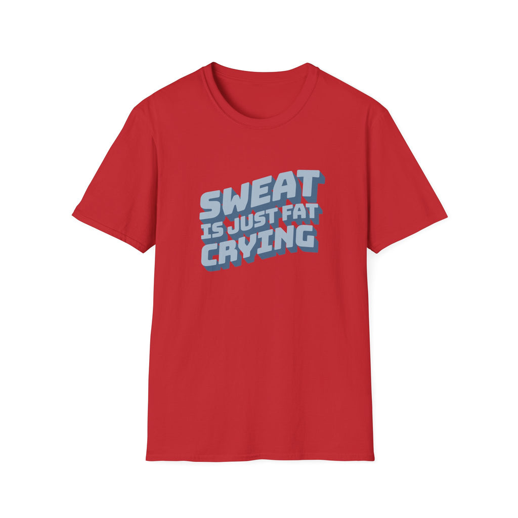 Funny Sweat Is Just Fat Crying T-shirt