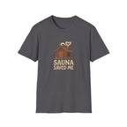 Sauna Saved Me – Rustic Cabin Wellness T-Shirt