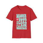 Drown Your Fears in Champagne Graphic T-Shirt