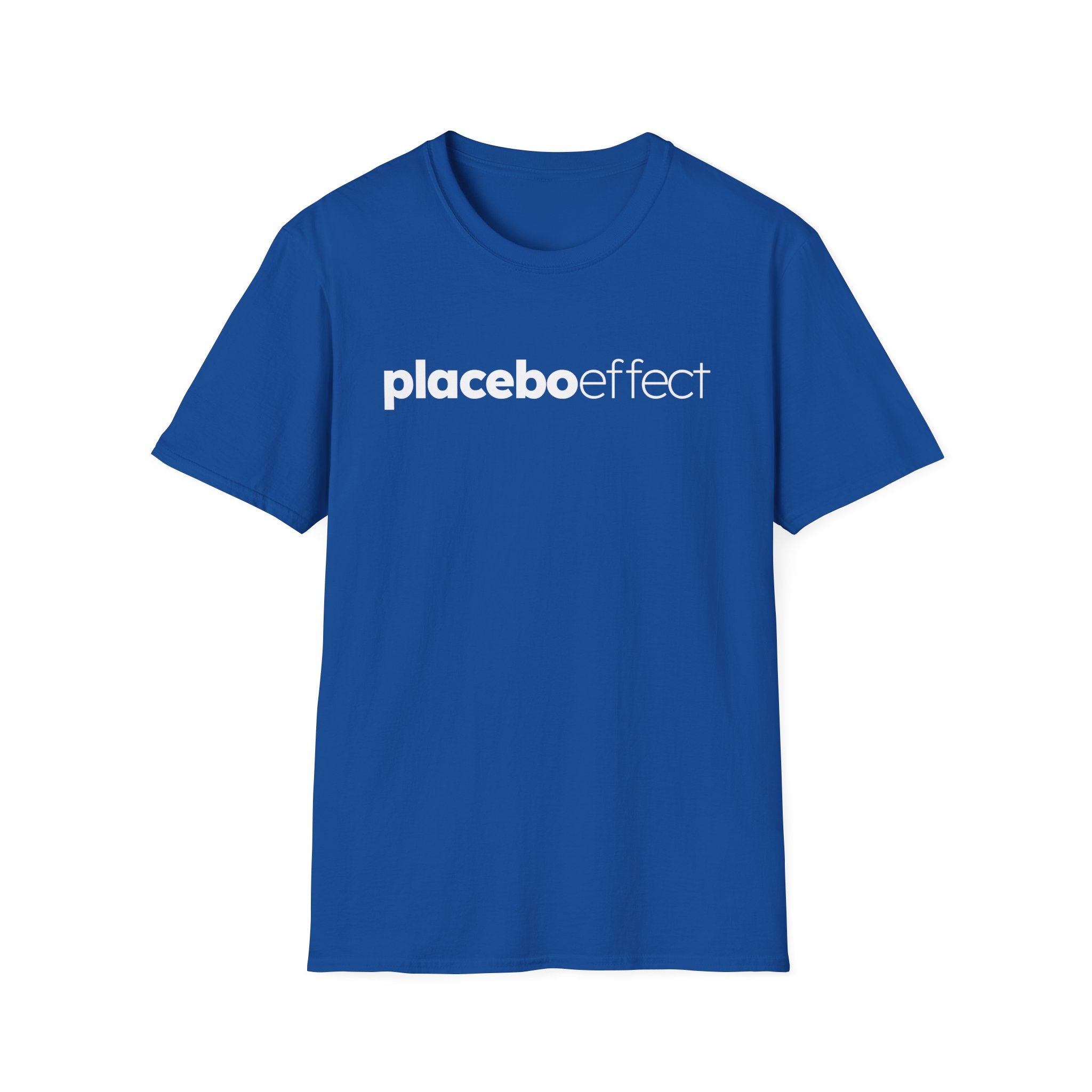Placebo Effect Statement T-shirt for Everyday Wear