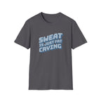 Funny Sweat Is Just Fat Crying T-shirt