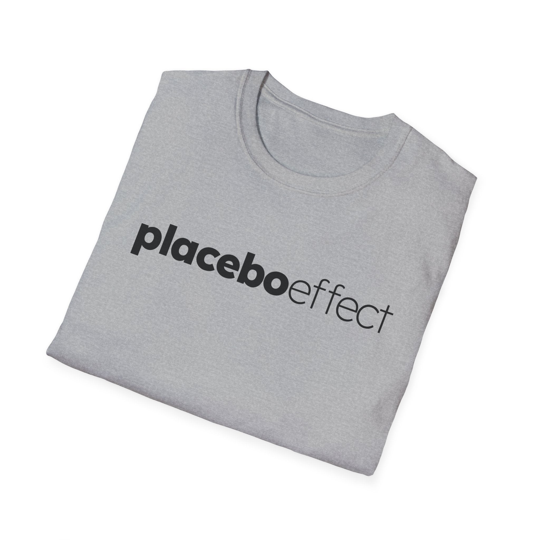 Placebo Effect Statement T-shirt for Everyday Wear
