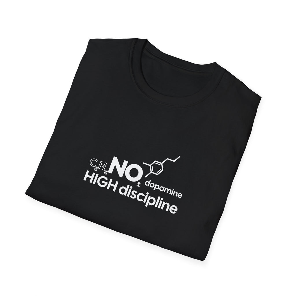 NO Dopamine High Discipline T-Shirt for Motivated Individuals