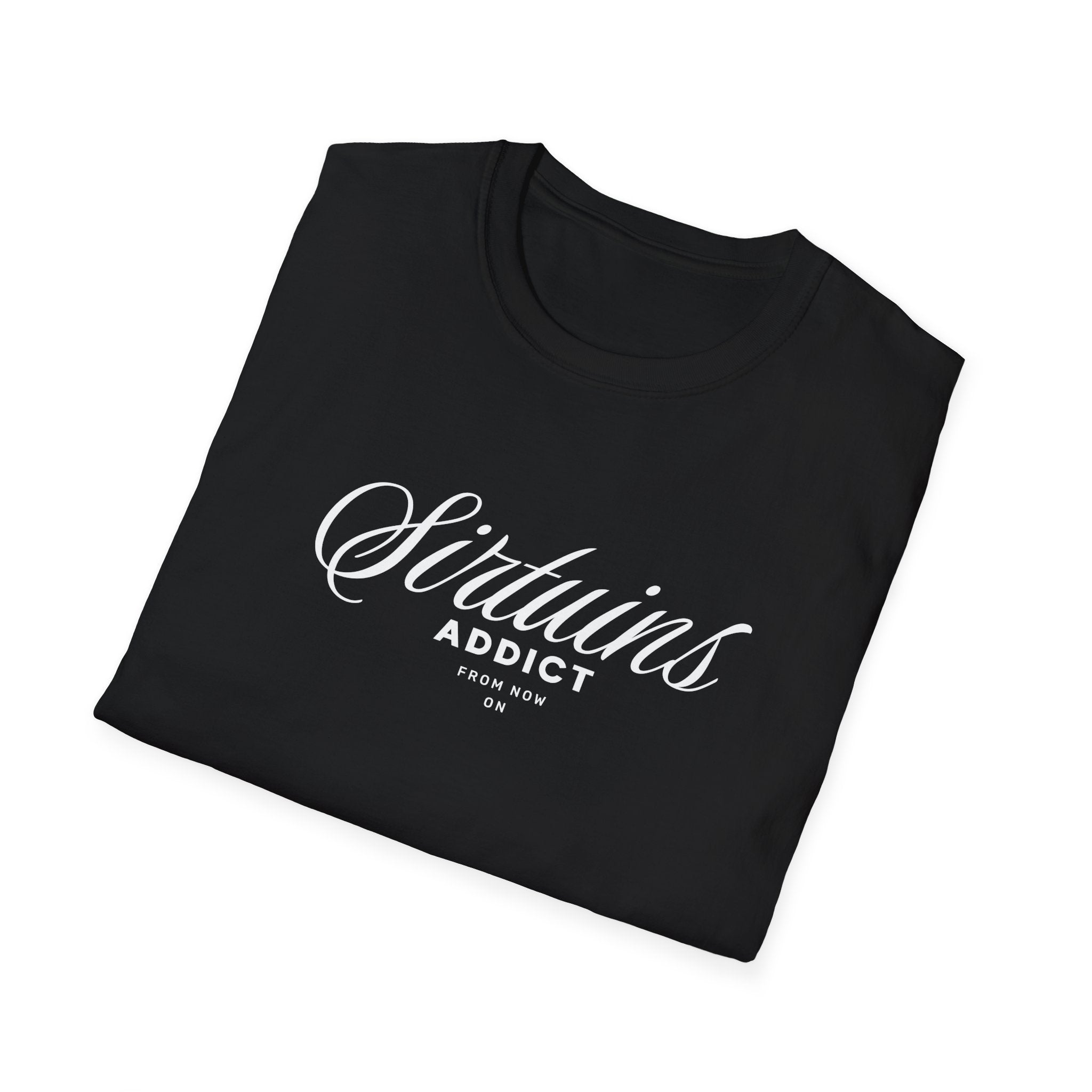Sirtuins Addict Graphic T-shirt with Motivational Design