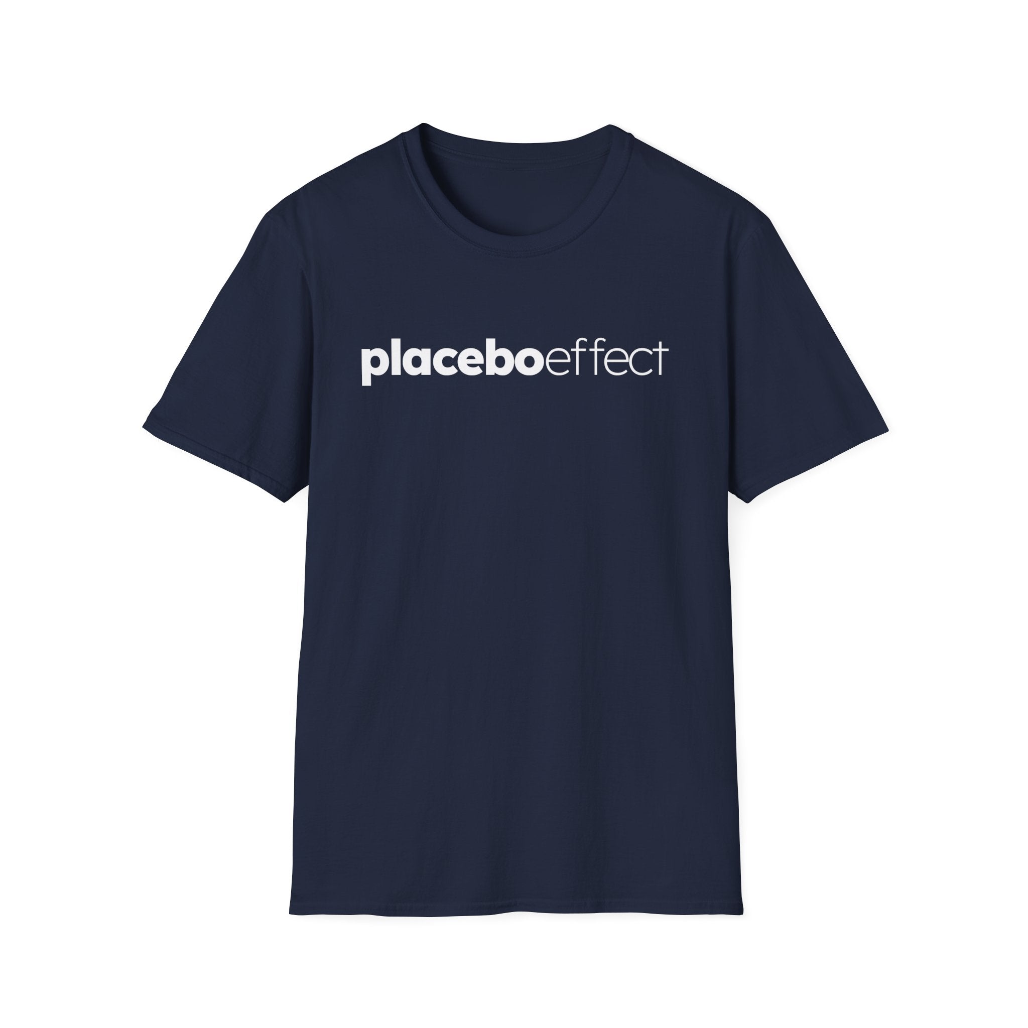 Placebo Effect Statement T-shirt for Everyday Wear