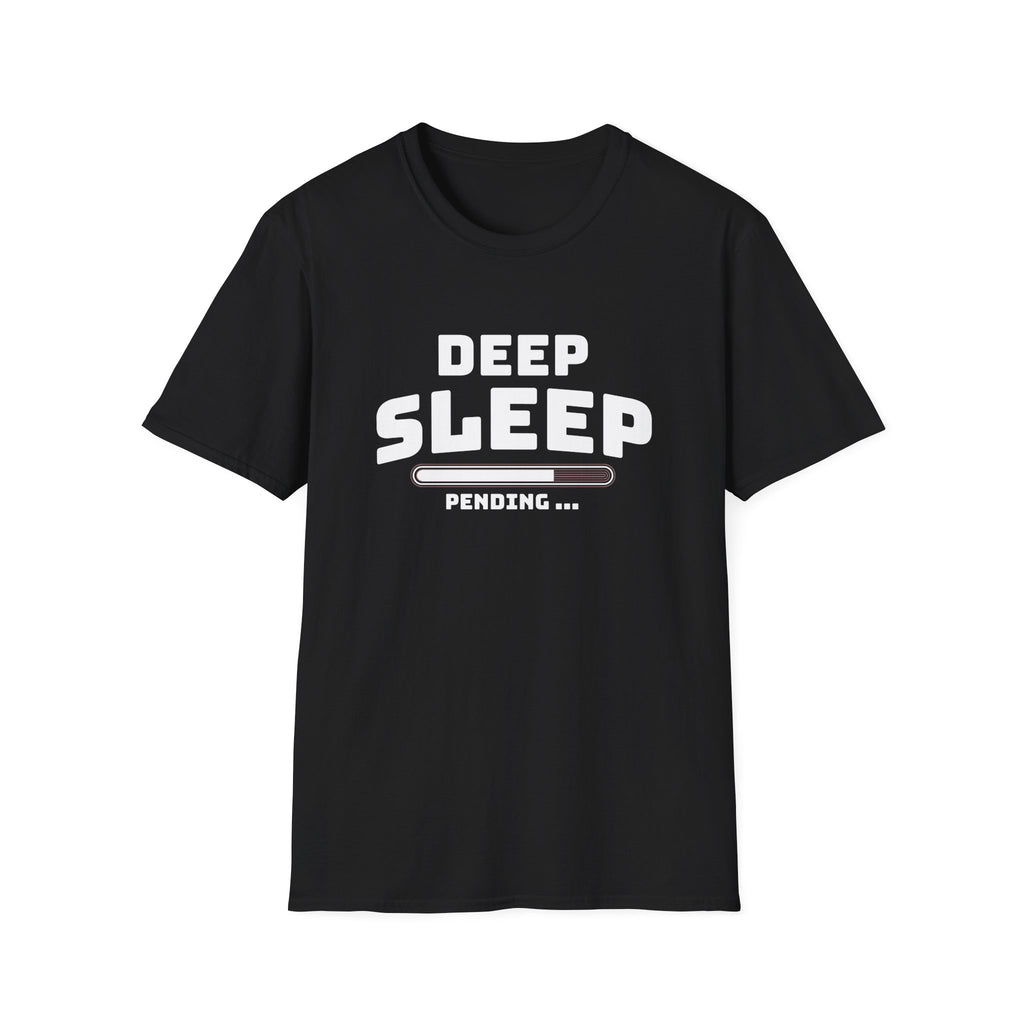 Deep Sleep Pending T-Shirt with Bold Design