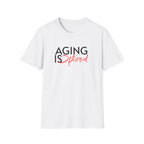 Aging is Optional Humor T-shirt with Bold Design