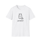 Got Vitamins? Fun Printed T-shirt with Supplement Design