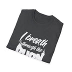 I Breathe Through the Burn Motivational T-Shirt