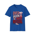 Overhacking Solves Nothing T-shirt with Robots Design