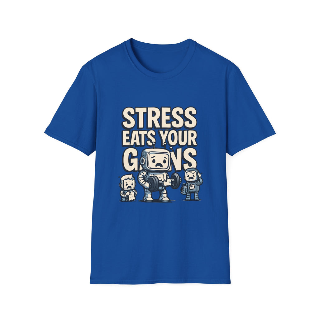 Stress Eats Your Gains – Funny Gym Robot T-Shirt