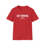 Outthinking You Since 2012 T-Shirt with Bold Text Design