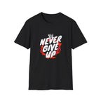 Never Give Up Motivational T-Shirt
