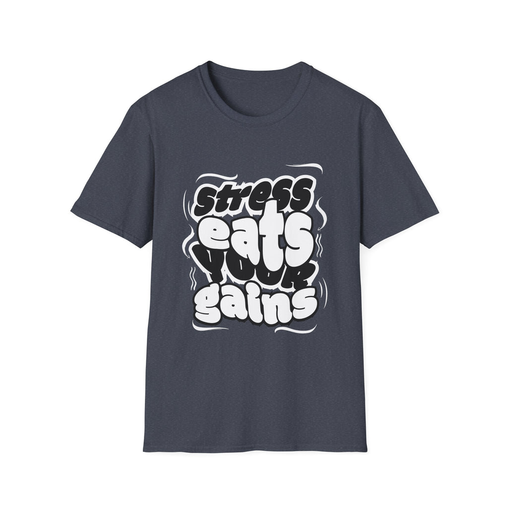 Stress Eats Your Gains Graphic T-Shirt