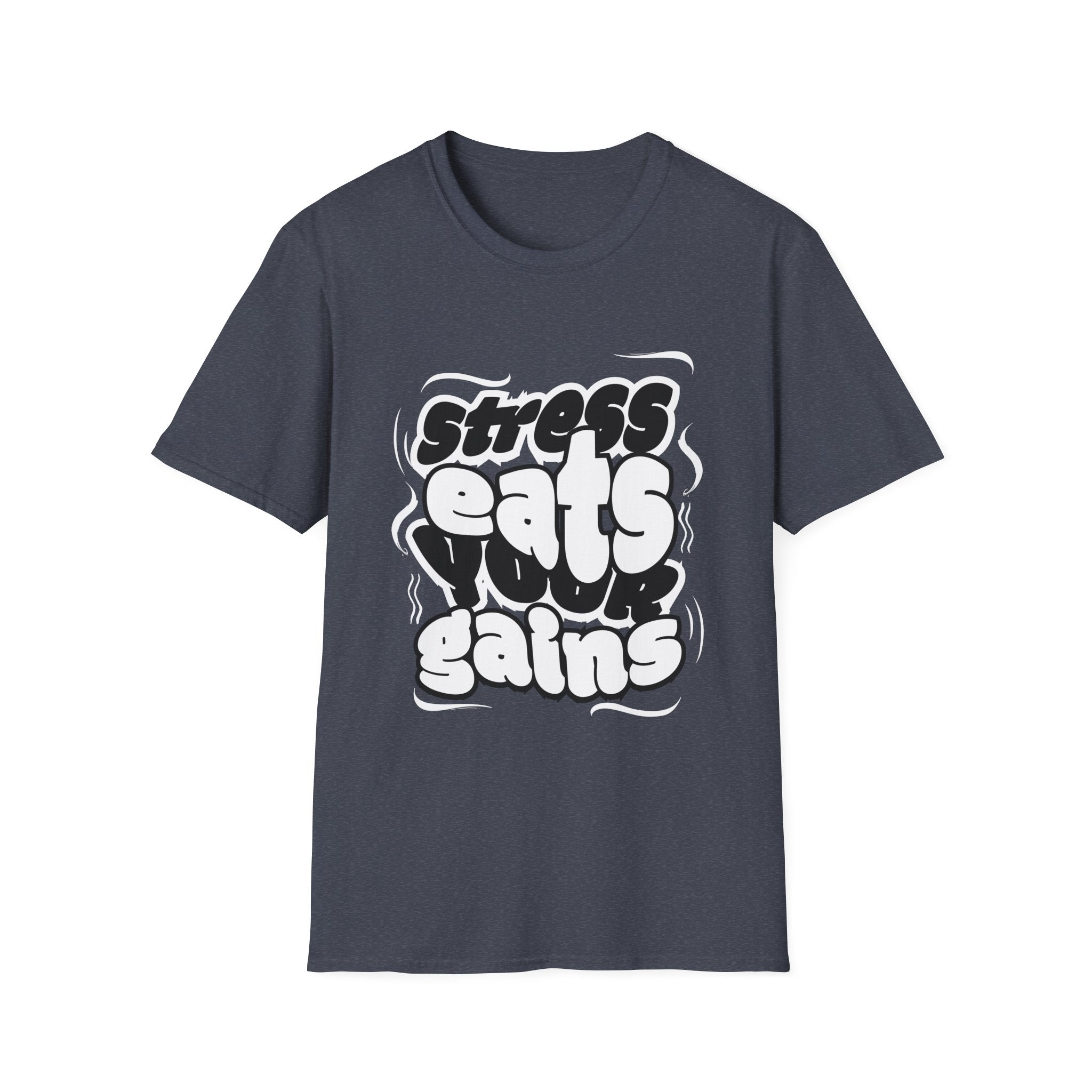Stress Eats Your Gains Graphic T-Shirt