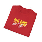 Self Care Isn't Selfish Inspirational T-Shirt