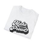Make Yourself Proud Motivational Graphic Tee