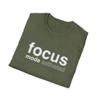 Focus Mode Activated T-Shirt with Motivational Design
