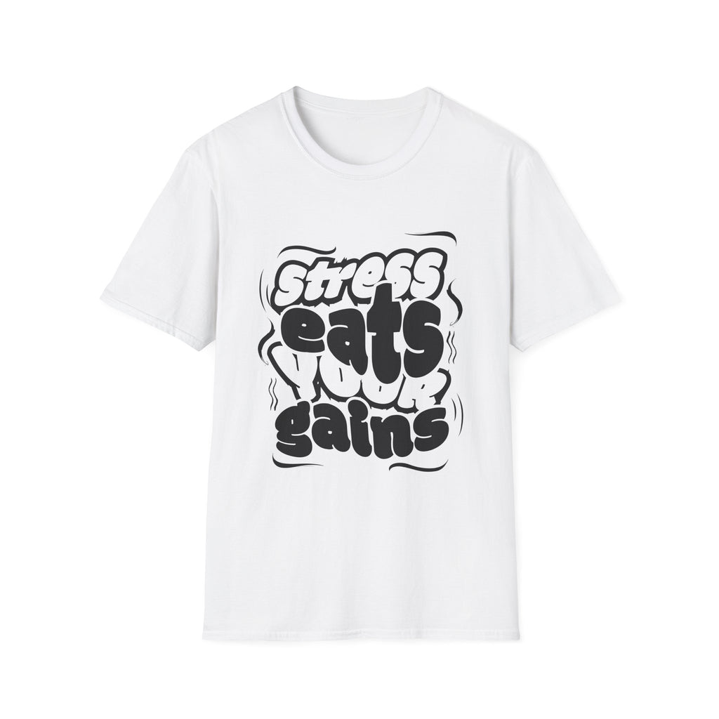 Stress Eats Your Gains Graphic T-Shirt