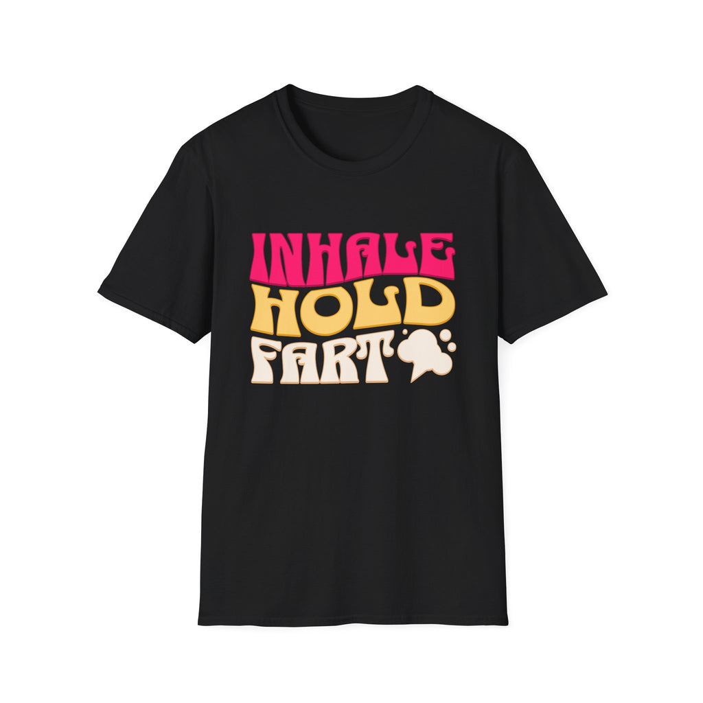 Inhale Hold Fart Graphic Tee for Fun Moments