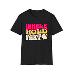 Inhale Hold Fart Graphic Tee for Fun Moments