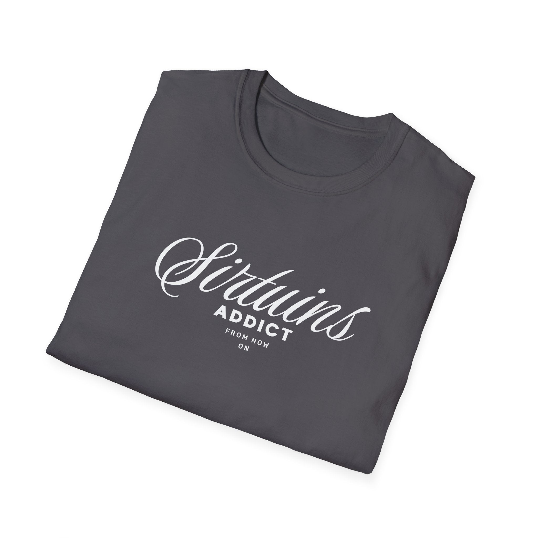 Sirtuins Addict Graphic T-shirt with Motivational Design